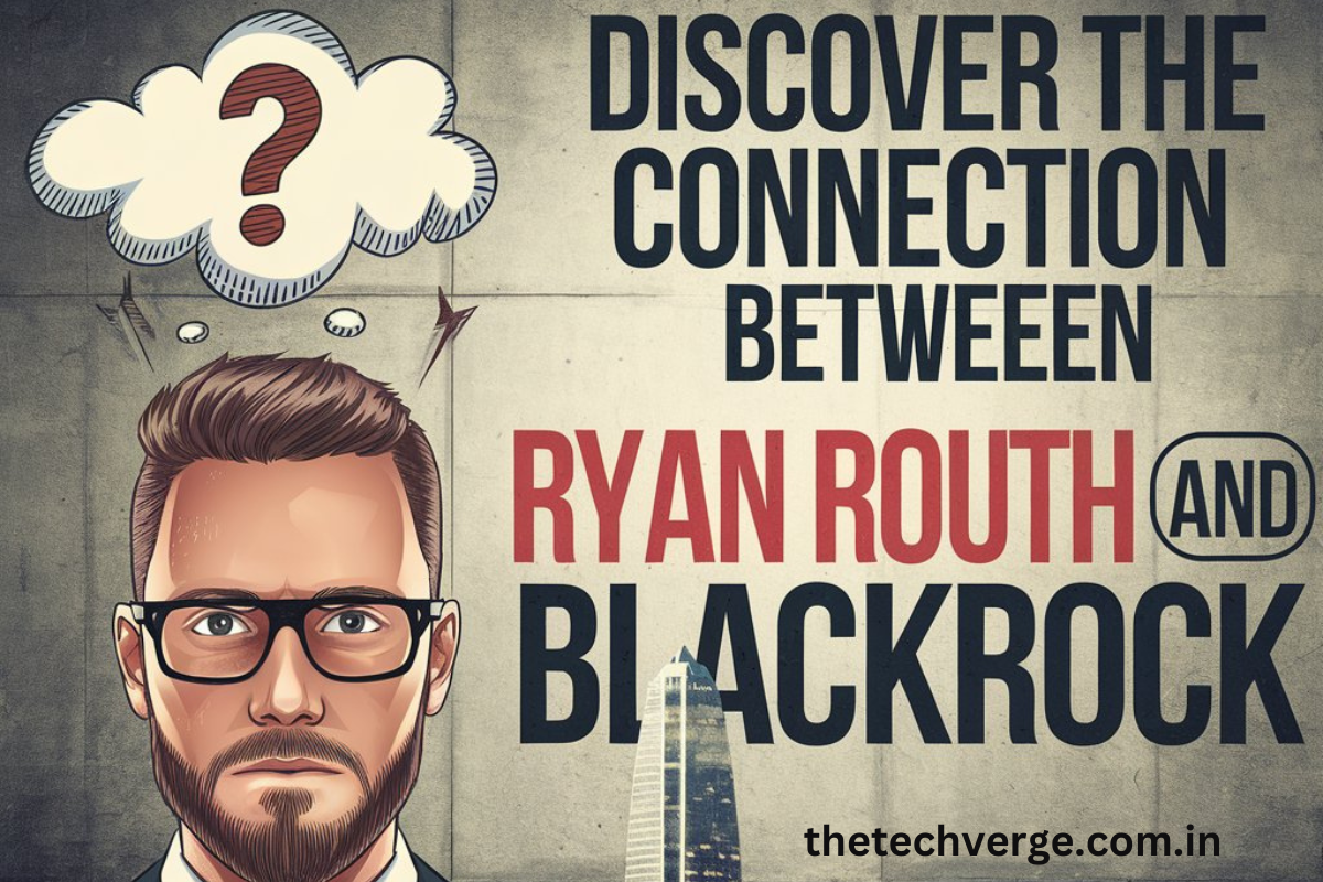 Ryan Routh BlackRock Truth Behind the Name